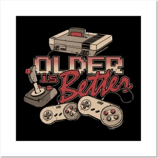 Older is Better Funny Video Gamer Posters and Art